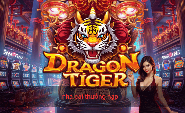 nhà cái thưởng nạp